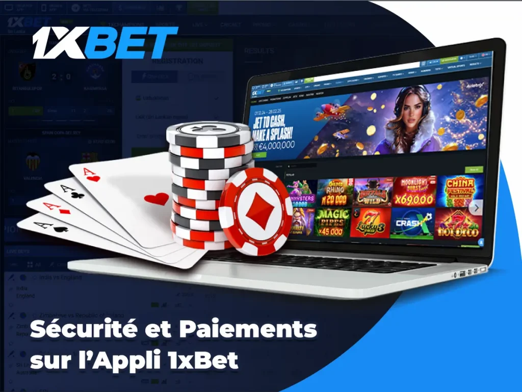 Sécurité et Paiements sur l’Appli 1xBet
