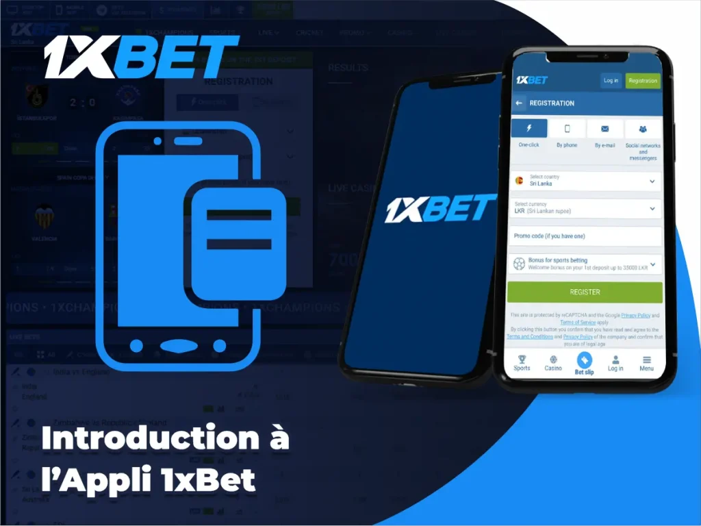 Introduction à l’Appli 1xBet